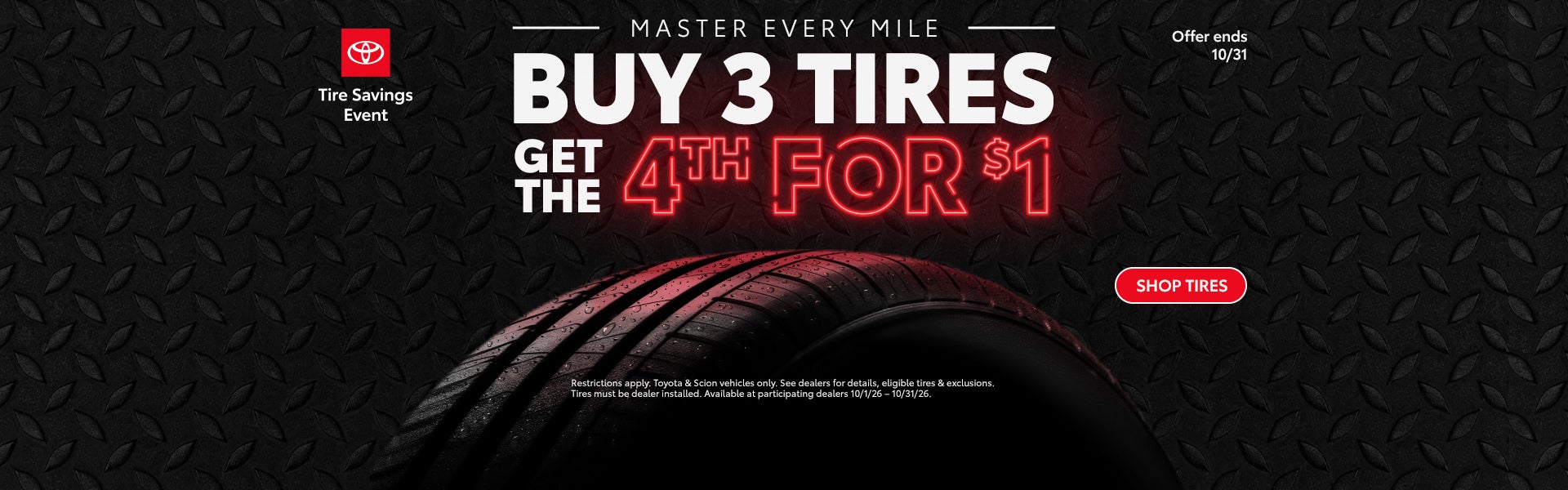 Buy 3 Tires Get The 4th For $1